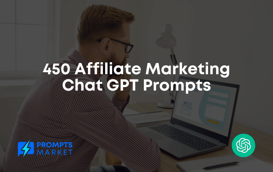 Affiliate Marketing Chat GPT Prompts