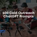 Cold Outreach ChatGPT Prompts