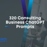 Consulting Business ChatGPT Prompts