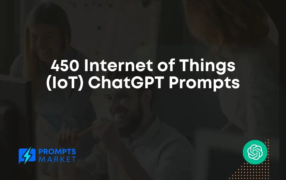 Internet of Things (IoT) ChatGPT Prompts