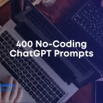 No-Coding ChatGPT Prompts