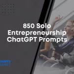 Solo Entrepreneurship ChatGPT Prompts