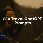 Travel ChatGPT Prompts